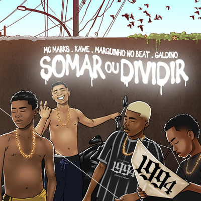 シングル/Somar ou Dividir/MC Marks, Kawe, Marquinho no Beat