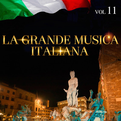 La Grande Musica Italiana, Vol. 11/Various Artists
