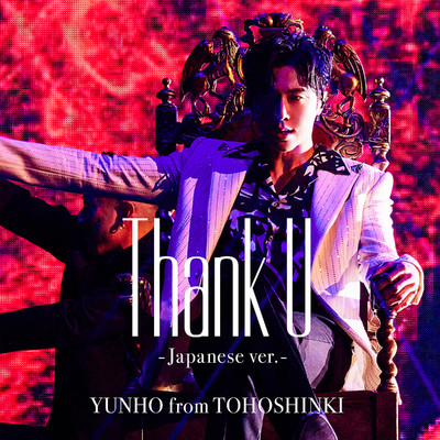 Thank U -Japanese Ver.-/YUNHO from 東方神起