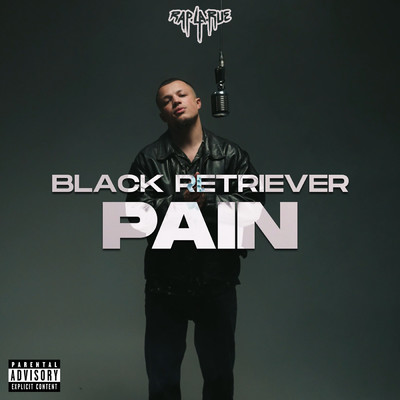 シングル/Pain (Explicit)/Rap La Rue／Black Retriever