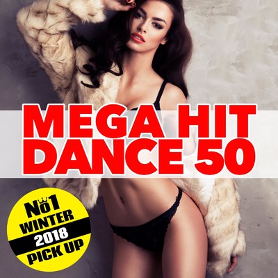 アルバム/MEGA HIT DANCE 50 〜WINTER 2018 〜/Various Artists