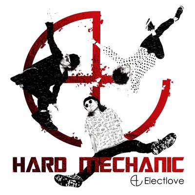 HARD MECHANIC/Electlove