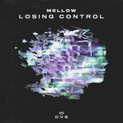 Losing Control/MELLOW