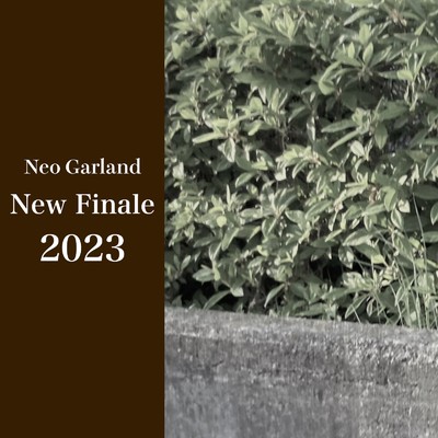 アルバム/New Finale 2023/Neo Garland