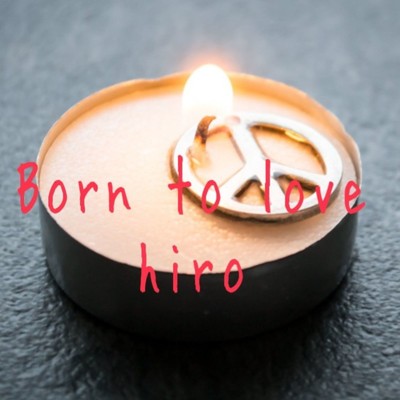 シングル/Born to love/hiro
