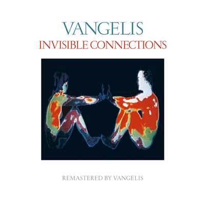 アルバム/Invisible Connections (Remastered)/ヴァンゲリス