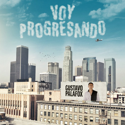 アルバム/Voy Progresando/Gustavo Palafox