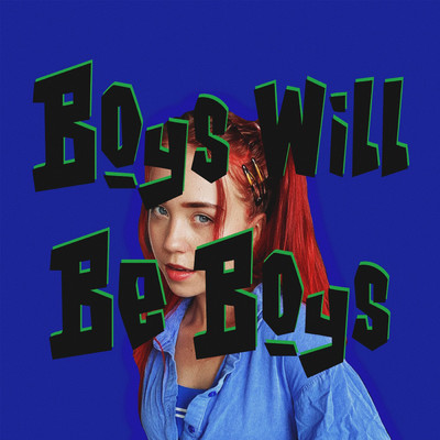 アルバム/Boys Will Be Boys (Explicit)/poutyface