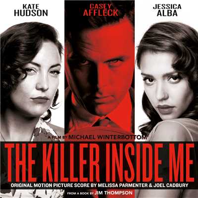 The Killer Inside Me (Original Motion Picture Score)/Melissa Parmenter／Joel Cadbury
