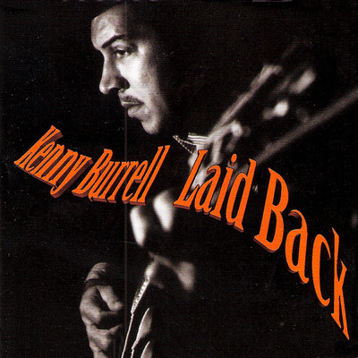 アルバム/Laid Back/Kenny Burrell