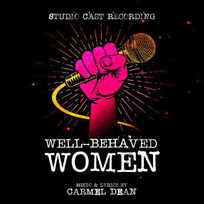 Well-Behaved Women (Studio Cast Recording)/Carmel Dean
