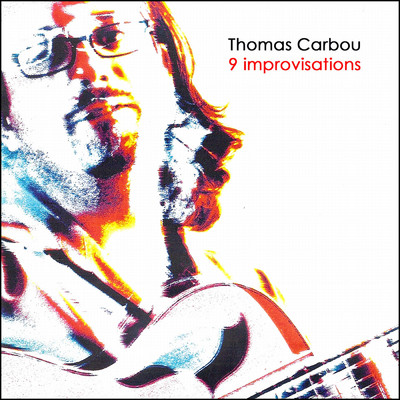 アルバム/9 Improvisations (Remasterise)/Thomas Carbou