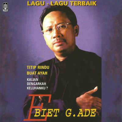アルバム/Kumpulan Lagu - Lagu Terbaik Ebiet G. Ade/Ebiet G. Ade