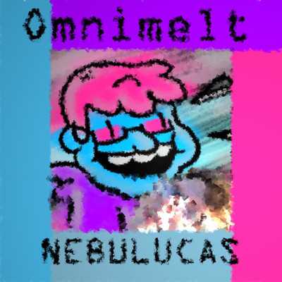 Omnimelt/Nebulucas