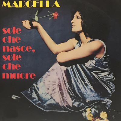 アルバム/Sole che nasce, sole che muore/Marcella Bella
