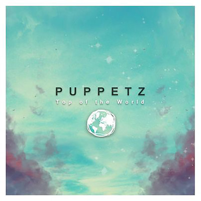Top of the World/Puppetz