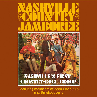 Nashville's First Country-Rock Group/Nashville Country Jamboree