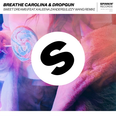 Sweet Dreams (feat. Kaleena Zanders) [Lizzy Wang Remix] [Extended Mix]/Breathe Carolina & Dropgun