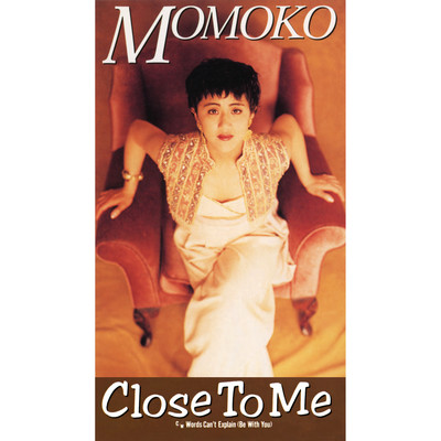 Close To Me/MOMOKO