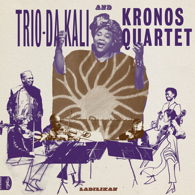 Trio Da Kali & Kronos Quartet