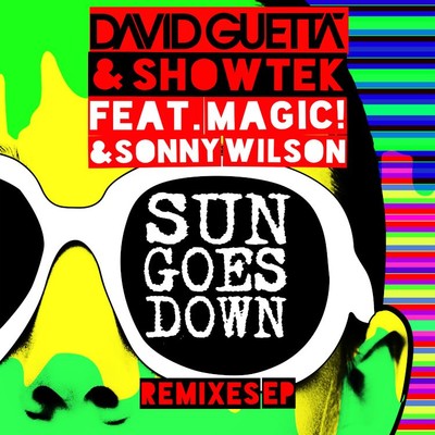 Sun Goes Down (feat. MAGIC！ & Sonny Wilson) [Remixes EP]/David Guetta & Showtek