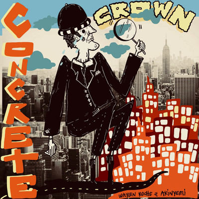 シングル/Concrete Crown (feat. Akinyemi)/Waylen Roche