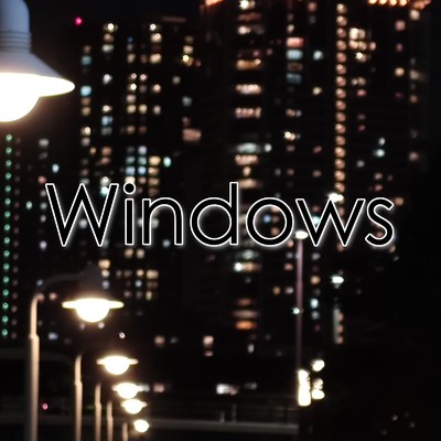 Windows/鈴木ちる