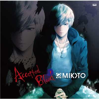Accepted Blood(CD 『明治吸血奇譚「月夜叉」』主題歌)/MIKOTO