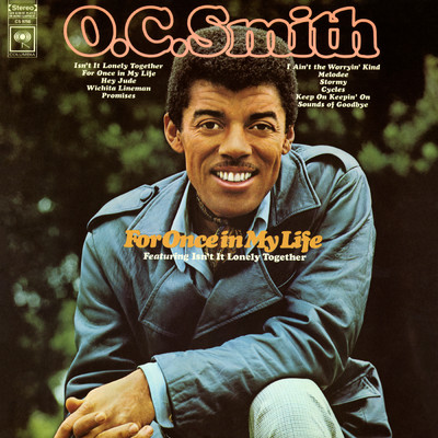 Isn't It Lonely Together/O.C. Smith
