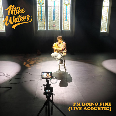 I'm Doing Fine (Live Acoustic)/Mike Waters