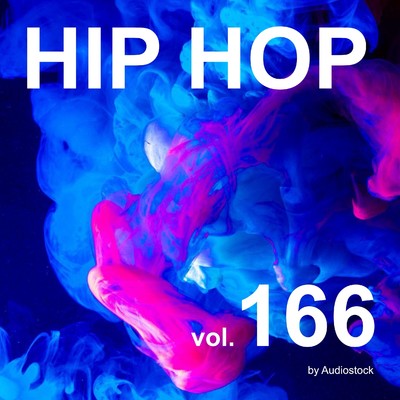 HIP HOP, Vol. 166 -Instrumental BGM- by Audiostock/Various Artists