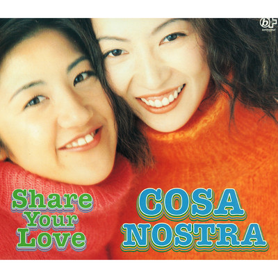 アルバム/Share Your Love/COSA NOSTRA