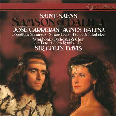 Saint-Saens: Samson et Dalila, Op. 47, R. 288 ／ Act 1 - Danse des Pretresses de Dagon/バイエルン放送交響楽団／サー・コリン・デイヴィス