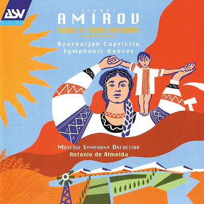 Amirov: Shur, Azerbaijan Mugam No. 1: VIII. Erak. Moderato con moto/Moscow Symphony Orchestra／Antonio de Almeida