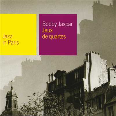 アルバム/Jeux De Quartes/ボビー・ジャスパー