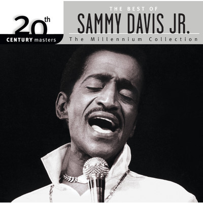 アルバム/20th Century Masters: The Millennium Collection: Best Of Sammy Davis Jr./サミー・デイヴィス Jr.