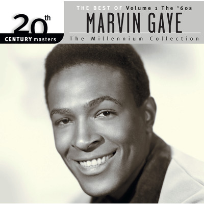 アルバム/20th Century Masters: The Millennium Collection-Best Of Marvin Gaye-Volume 1-The 60's/マーヴィン・ゲイ