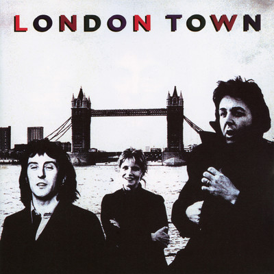 London Town (Expanded Edition)/ポール・マッカートニー&ウイングス