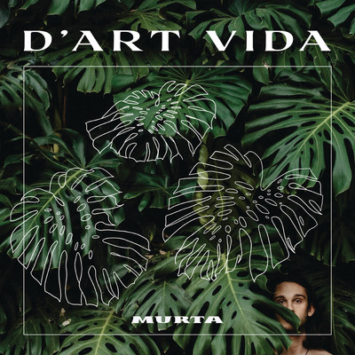 D'ART VIDA/Murta