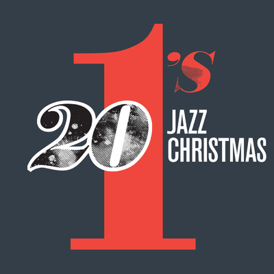アルバム/20 #1's : Jazz Christmas/Various Artists