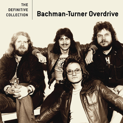 アルバム/The Definitive Collection/バックマン・ターナー・オーヴァードライヴ