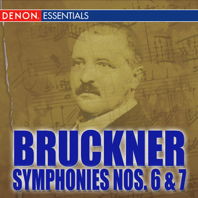 Bruckner: Symphonies Nos. 6 - 7/Various Artists