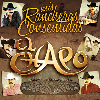 アルバム/Mis Rancheras Consentidas/El Chapo