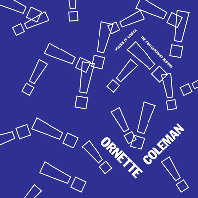 Genesis of Genius: The Contemporary Recordings/Ornette Coleman