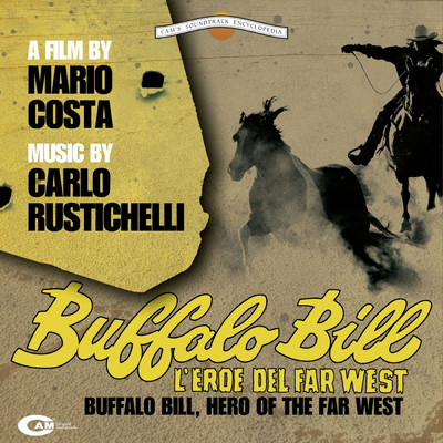 アルバム/Buffalo Bill l'eroe del Far West (Original Motion Picture Soundtrack)/カルロ・ルスティケッリ