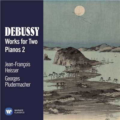 Debussy: Works for Two Pianos, Vol. 2/Jean-Francois Heisser