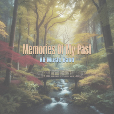 Memories Of My Past (Instrumental)/AB Music Band