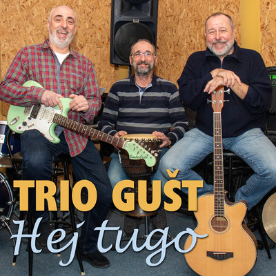 Hej Tugo/Trio Gust