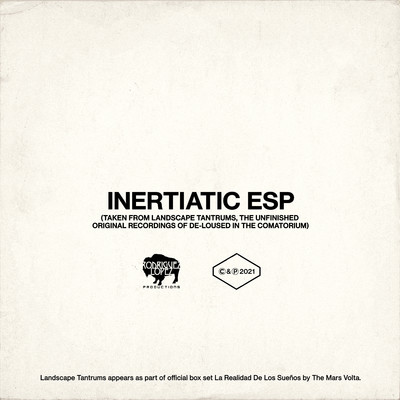 Inertiatic ESP  (Unfinished Original Recordings Of De-Loused In The Comatorium)/The Mars Volta