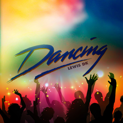 シングル/Dancing (Extended Master)/Lewis DK